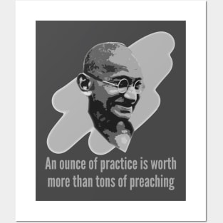 Mahatma Gandhi - An Ounce of Practice Posters and Art